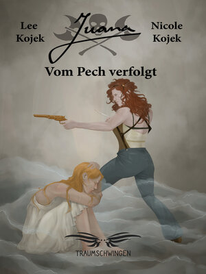 cover image of Juana – Vom Pech verfolgt